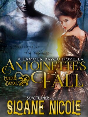 cover image of Antoinette's Fall, a L'Amour Bayou Novella